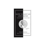 How to Keep an Open Mind: An Ancient Guide to Thinking Like a Skeptic