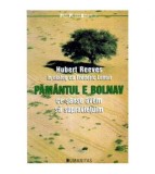 Hubert Reeves - Pamantul e bolnav. Ce sanse avem sa supravietuim -