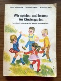 WIR SPIELEN UND LERNEN IM KINDERGARTEN, 1982