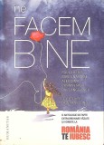 Ne Facem Bine. Romania Te Iubesc! - Paula Herlo, Humanitas 2019, Sociologie, Carte in Romana