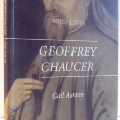 BRIEF LIVES : GEOFFREY CHAUCER de GAIL ASHTON , 2011