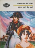 ZECE ANI DE EXIL. MEMORII SI NOTE EDE CALATORIE-DOAMNA DE STAEL-224201