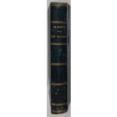 LES TROPHEES par JOSE - MARIA DE HEREDIA , 1893, PREZINTA URME DE UZURA