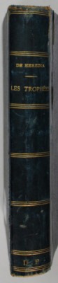 LES TROPHEES par JOSE - MARIA DE HEREDIA , 1893, PREZINTA URME DE UZURA foto