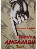 Nicolae Grosu - Tactica angajarii (Editia: 2003)