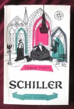 &quot;SCHILLER&quot;, Tudor Vianu, 1961. Colectia OAMENI DE SEAMA
