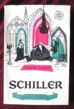 &quot;SCHILLER&quot;, Tudor Vianu, 1961. Colectia OAMENI DE SEAMA