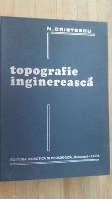 Topografie inginereasca- N.Cristescu foto