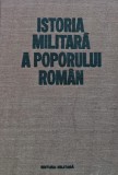 Cumpara ieftin Istoria militara a poporului roman (volumul 4) - 1987 - Nichita Adaniloaie (@B272)