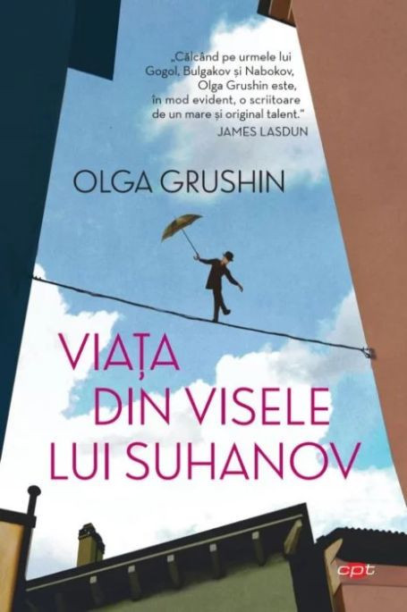 Viata din visele lui Suhanov &ndash; Olga Grushin