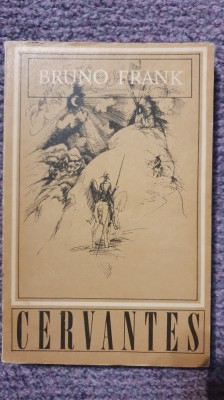 Cervantes, Bruno Frank, 1969, 244 pagini, stare perfecta foto