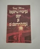 Carte cu autograf Iosif Micu Lagarul mortii si al demnitatii