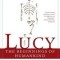 Lucy: The Beginnings of Humankind