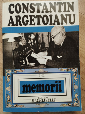 Constantin Argetoianu &amp;quot;Memorii&amp;quot; Editura Machavelli, 11 volume. foto