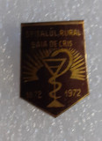 Insigna Spitalul Rural Baia de Cris 1972