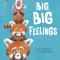 Big, Big Feelings