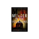 Murder in the Mountains: A gripping murder mystery crime thriller (A Sheriff Elven Hallie Mystery book 2)