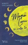 AS - KIRSTY GALLAGHER - MAGIA LUNII IN VIATA TA