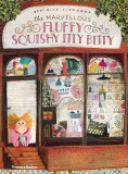 The Marvellous Fluffy Squishy Itty Bitty | Beatrice Alemagna, Thames &amp; Hudson Ltd