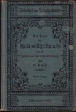 C1191 Die Kunst, die Holl&auml;ndische Sprache durch Selbstunterricht sich anzueignen &ndash; Lehrbuch der Niederl&auml;ndischen Sprache von Franz Helbing Haek, Wien