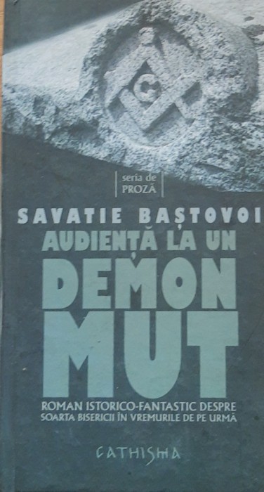 Savatie Bastovei - Audienta la un demon mut