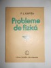 P. L. Kapita - Probleme de fizica