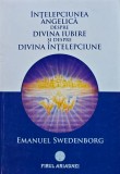 Cumpara ieftin Intelepciunea angelica despre divina iubire si despre divina intelepciune - 2014 - Emanuel Swedenborg (@K9)