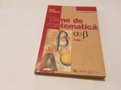 TEME DE MATEMATICA NICOLAE MIHAILEANU--RF10/0 foto