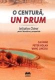 Cumpara ieftin O centura, un drum. Initiativa Chinei pentru dezvoltare si prosperitate/Cai Fang, Peter Nolan, Wang Linggui