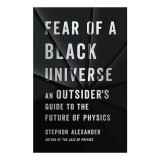 Fear of a Black Universe
