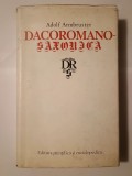 Adolf Armbruster - Dacoromano-saxonica: cronicari rom&acirc;ni despre sași; rom&acirc;nii &icirc;n cronica săsească