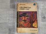 Calaretul fara cap de Mayne Reid