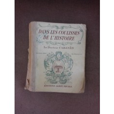 Dans les coulisses de l&#039;histoire - Le docteur Cabanes vol.III (carte in limba franceza)