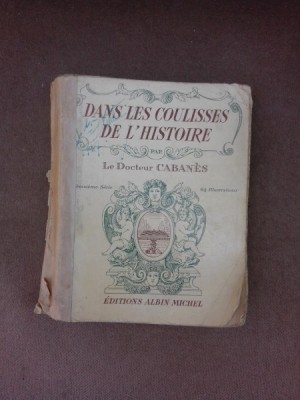 Dans les coulisses de l&amp;#039;histoire - Le docteur Cabanes vol.III (carte in limba franceza) foto