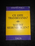 STEFAN PASCU - CE ESTE TRANSILVANIA ? (1983, editie cartonata)