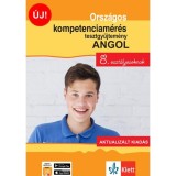Orsz&aacute;gos kompetenciam&eacute;r&eacute;s tesztgyűjtem&eacute;ny angol - 8. oszt&aacute;lyosoknak - Aktualiz&aacute;lt kiad&aacute;s + Ingyenes applik&aacute;ci&oacute; - Pojj&aacute;k Kl&aacute;ra