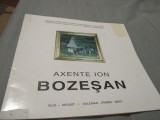 Cumpara ieftin PLIANT/BROSURA BOZESAN ION AXENTE GALERIILE ARTA DEVA