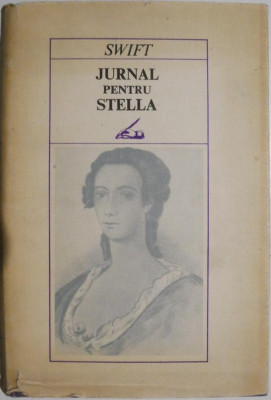 Jurnal pentru Stella (1710-1713) &amp;ndash; Jonathan Swift foto