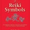 The Big Book of Reiki Symbols: The Spiritual Transition of Symbols and Mantras of the Usui System of Natural Healing