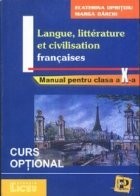 Langue, litterature et civilisation francaises, Manual pentru clasa a X-a