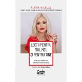 Lecții pentru fiul meu și pentru tine. 29 de lecții practice pentru o viață mai bună