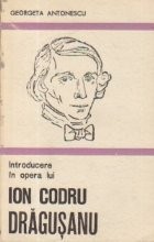 Introducere in opera lui Ion Codru Dragusanu foto