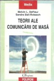 Teorii ale comunicarii de masa - Melvin L. DeFleur, Sandra Ball-Rokeach
