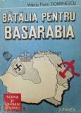 Cumpara ieftin Batalia pentru Basarabia - Valeriu Florin Dobrinescu (Z123), Junimea