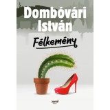 F&eacute;lkem&eacute;ny - Domb&oacute;v&aacute;ri Istv&aacute;n