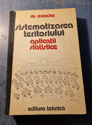 Sistematizarea teritoriului aplicatii statistice Mircea Enache foto