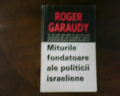 Roger Garaudy Miturile fondatoare ale politicii israeliene foto