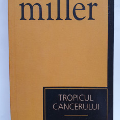 Tropicul cancerului, de Henry Miller, colectiile Cotidianul 2007, 282 pagini