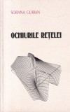 Ochiurile retelei - Sorana Gurian, carte beletristica cu mister si suspans, editia 2002, stare buna, format brosat, limba romana