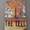 The Tell : A Novel Paperback ~ Hester Kaplan